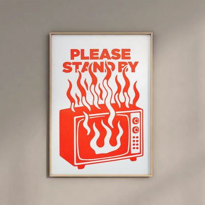 PLEASE STAND BY - Handmade Original Artwork